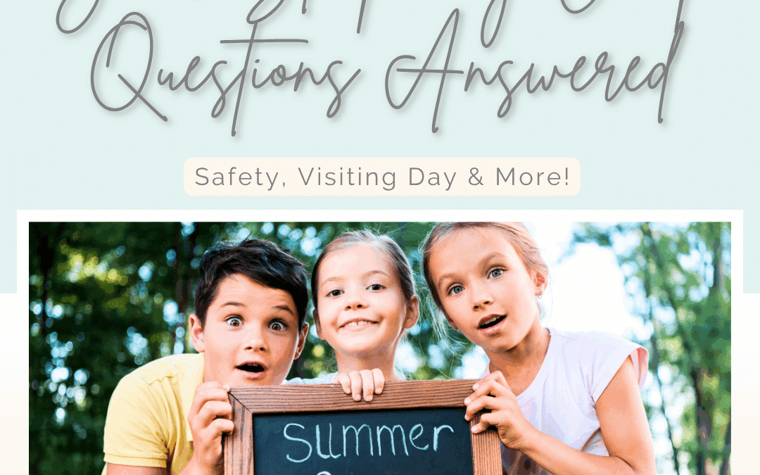 Your Sleepaway Camp Questions Answered: Safety, Visiting Day & More!